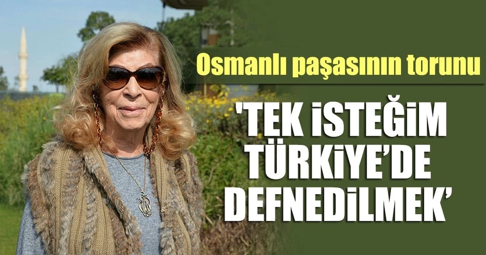 Osmanlı paşasının torunu Adana
