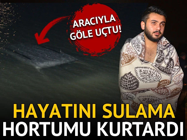 Aracıyla göle uçtu! Hayatını sulama hortumu kurtardı