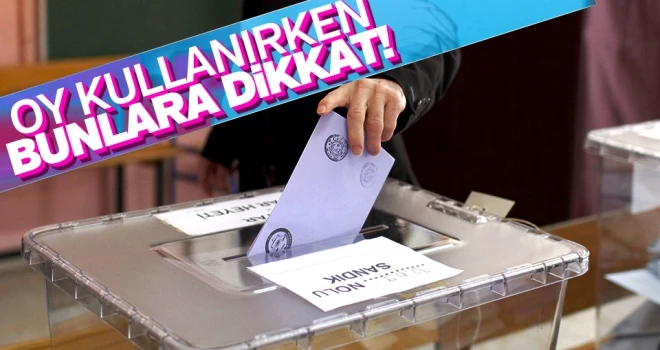 Bunlara Dikkat Edin!