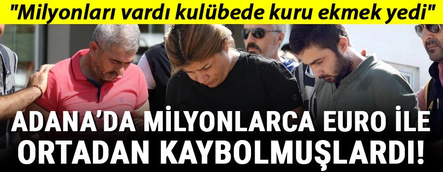 Adana’da 4 milyon 795 bin Euro çalmışlardı! Yakalandılar…