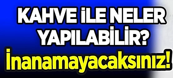 Kahveyi su ile karıştırıp saçınıza sürün