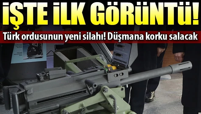 İşte Türk ordusunun yeni silahı!
