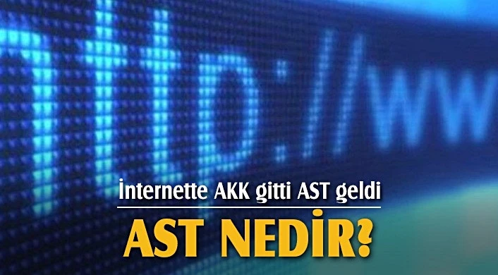 İnternette AKK gitti AST geldi, AST nedir?