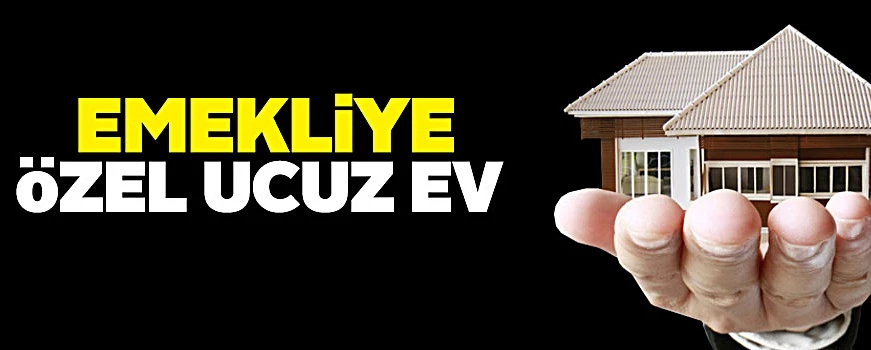 Emeklilere özel TOKİ fırsatı...