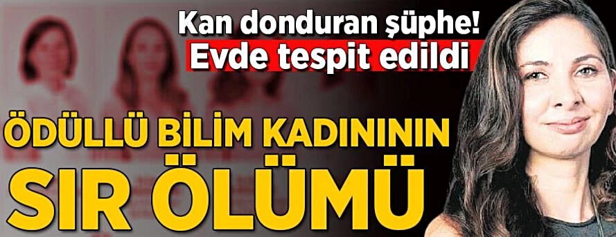 Dr. Dilek Dündar Erbahar’ın ölümünde siyanür şüphesi...