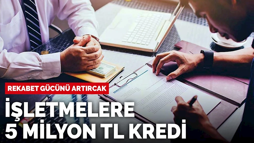 İlk 6 ay geri ödemesiz 5 milyon TL'ye kadar faizsiz kredi