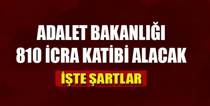 Adalet Bakanlığı 810 personel alacak!