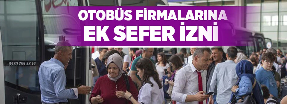 Otobüs firmalarına ek sefer izni