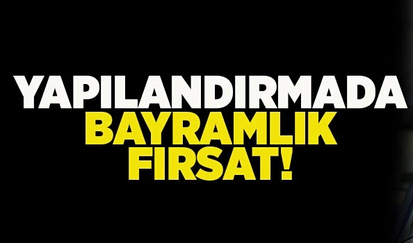 Borç yapılandırmasında ‘bayramlık’ fırsat