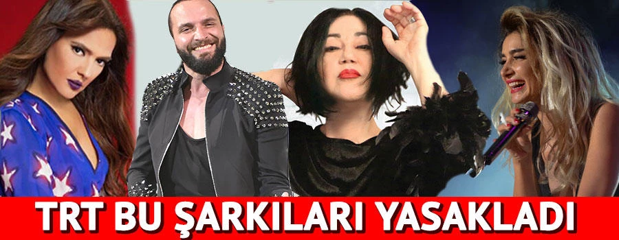 TRT’den milyonların dinlediği şarkılara yasak!