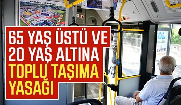 20 yaş altı ve 65 yaş üstü ile ilgili flaş seyahat kararı!