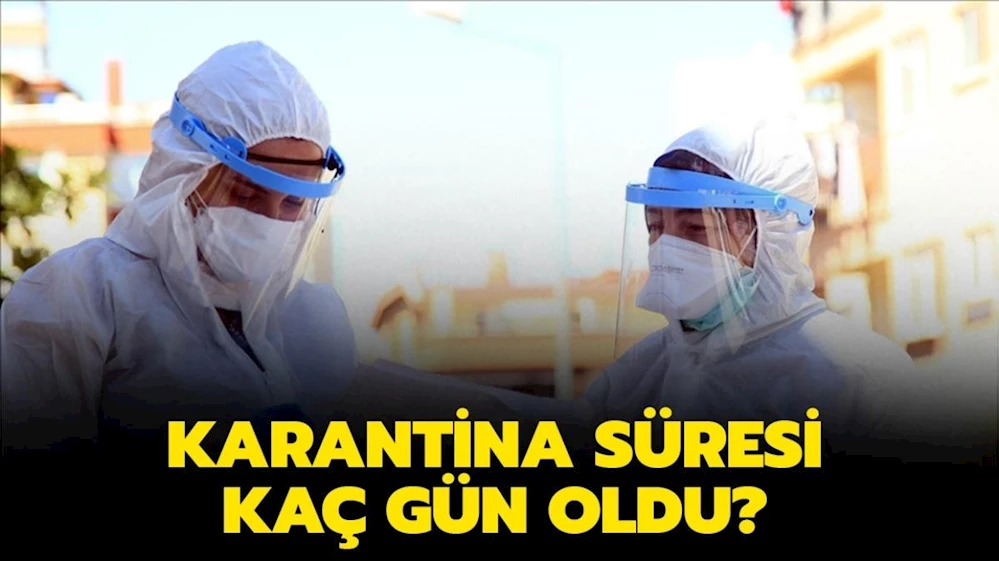 Pozitif vakaların karantina süresi  düşürüldü!