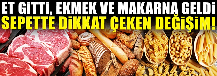 Enflasyon sepetinde etin ağırlığı azaldı, ekmek ve makarnanın arttı