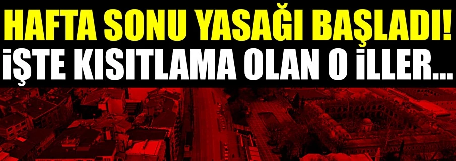 Cumartesi ve Pazar hangi illerde yasak uygulanmayacak?