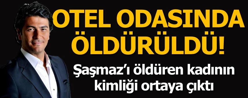 Ünlü sunucu Vatan Şaşmaz öldürüldü!